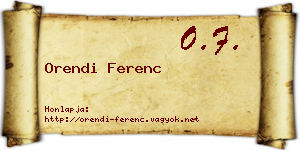 Orendi Ferenc névjegykártya